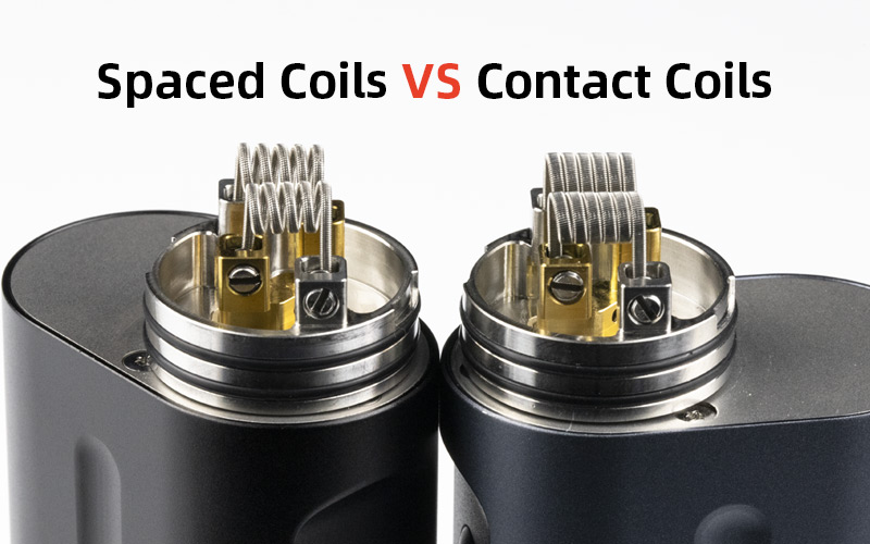 How to Choose Spaced Coils or Contact Coils?Hellvape The DIY